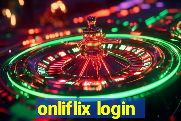 onliflix login